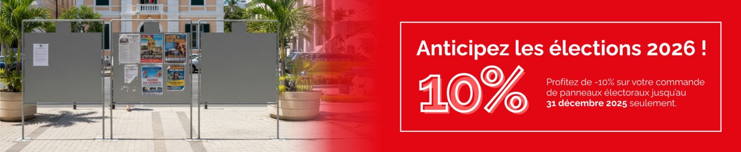 -10% sur les commandes de panneaux électoraux